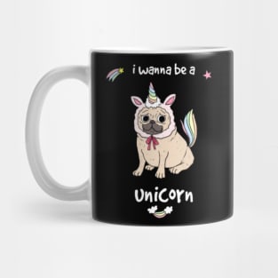 I wanna be a unicorn funny unicorn shirt gift Mug